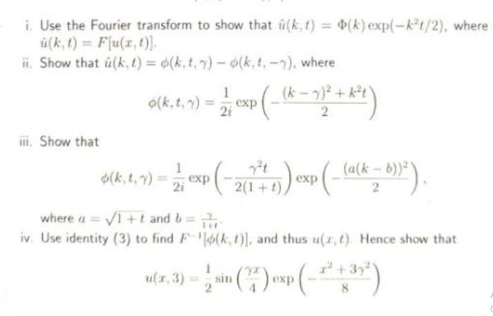 I Use The Fourier Transform To Show That Ulk T Chegg Com