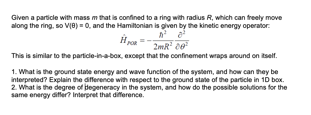 Solved Given A Particle With Mass M That Is Confined To A | Chegg.com