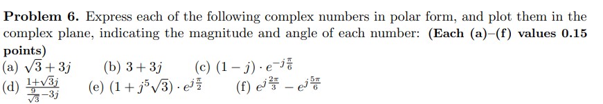Solved Problem 6. ﻿Express each of the following complex | Chegg.com