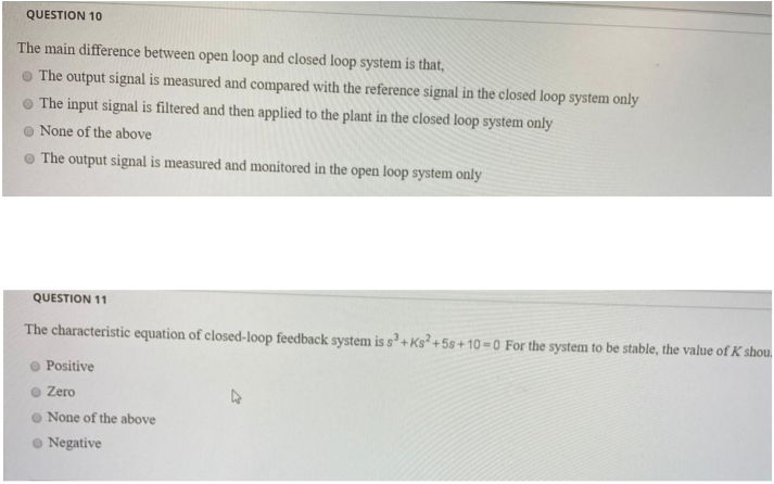 Solved QUESTION 10 The main difference between open loop and | Chegg.com