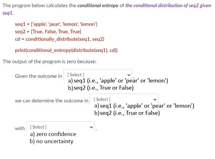 Solved The program below calculates the conditional entropy | Chegg.com