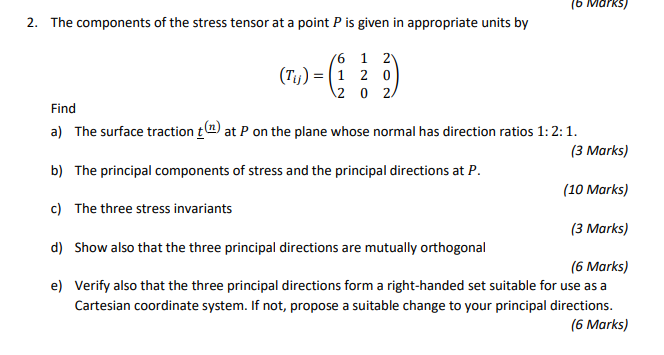 Solved 2. The components of the stress tensor at a point P | Chegg.com