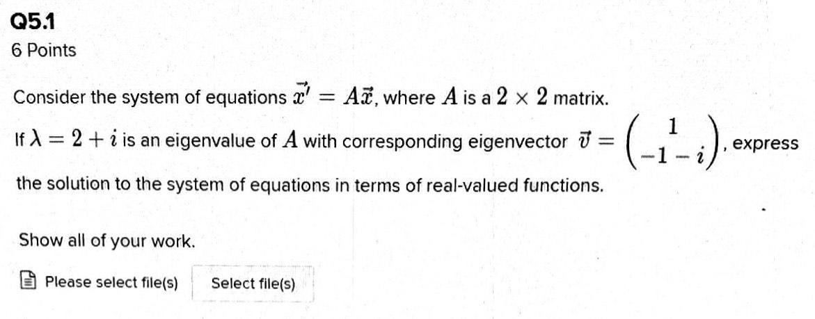 Q5 1 6 Points Consider The System Of Equations A Chegg Com