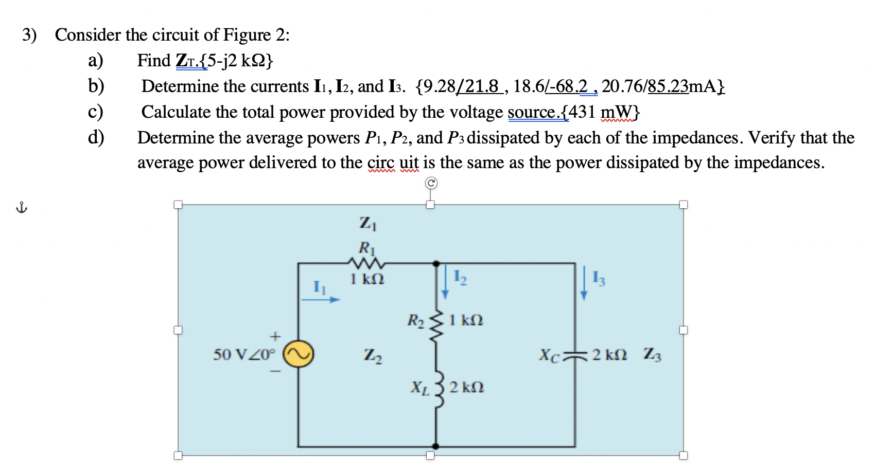 Solved 3) Consider the circuit of Figure 2: a) Find Zł. | Chegg.com