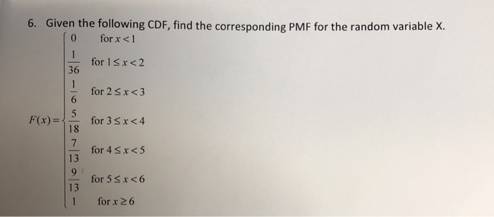 Solved 6. Given the following CDF, find the corresponding | Chegg.com