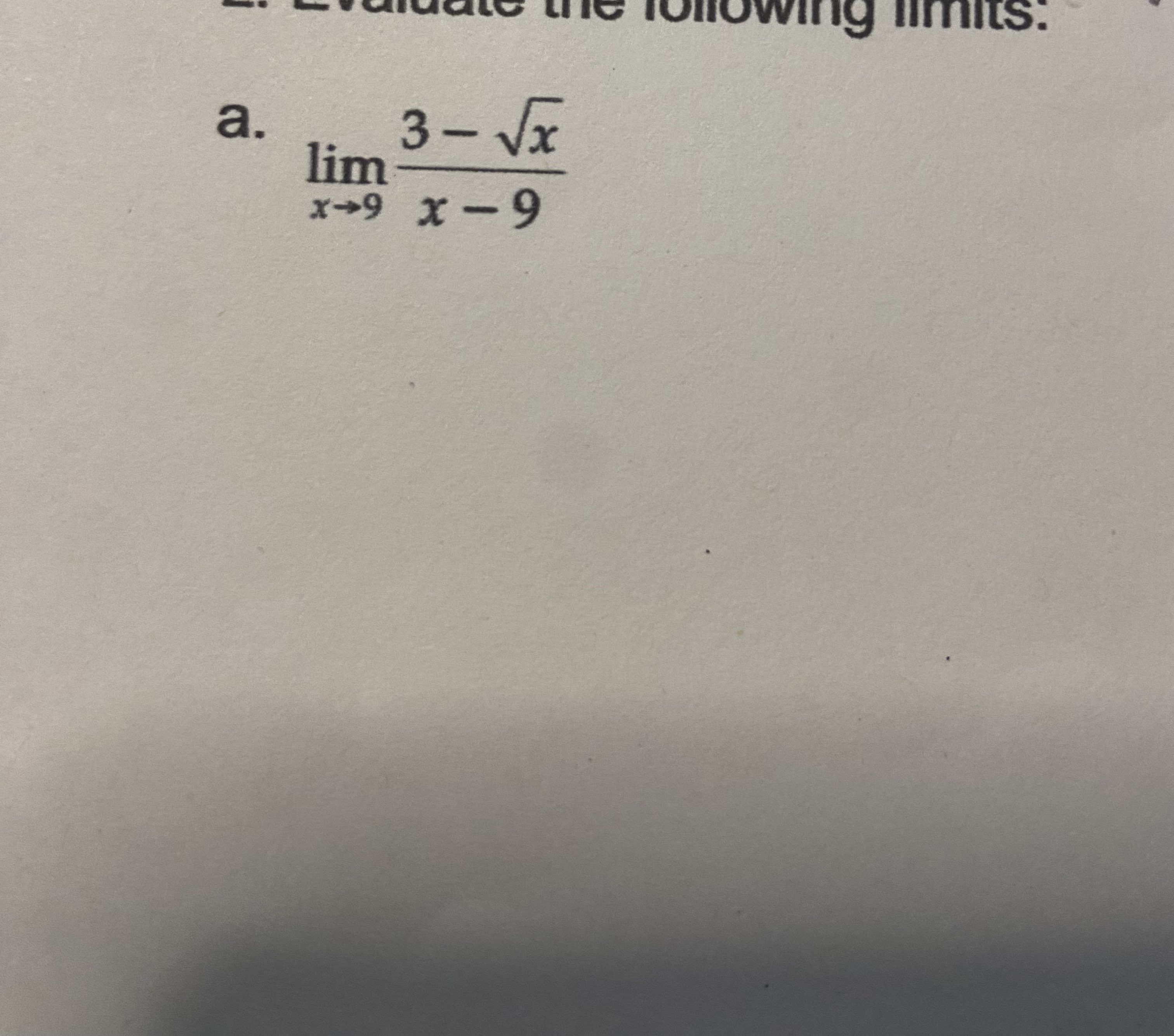 Solved A Limx→9x−93−x