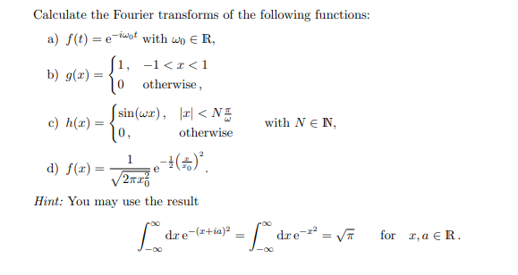 Solved Calculate the Fourier transforms of the following | Chegg.com