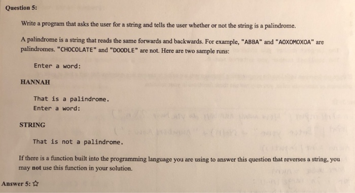 Solved Question 5: Write a program that asks the user for a | Chegg.com