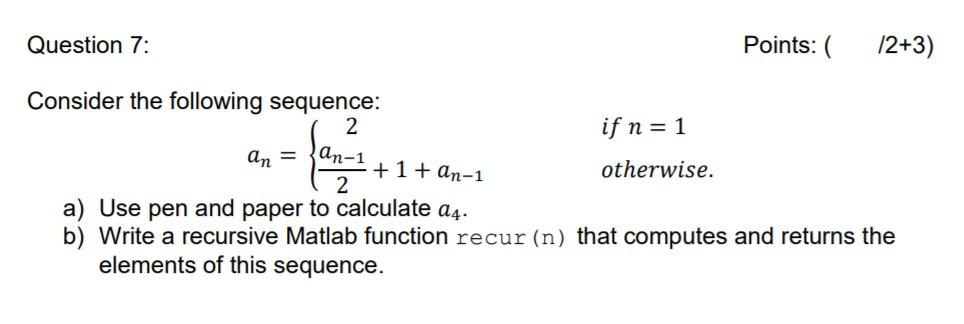 Solved Question 7: Points: ( 12+3) an = Consider the | Chegg.com