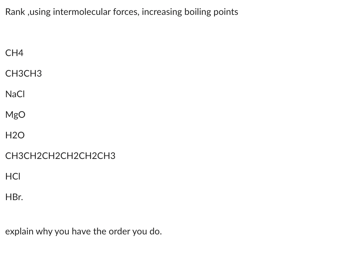 Solved Rank ,using intermolecular forces, increasing boiling | Chegg.com