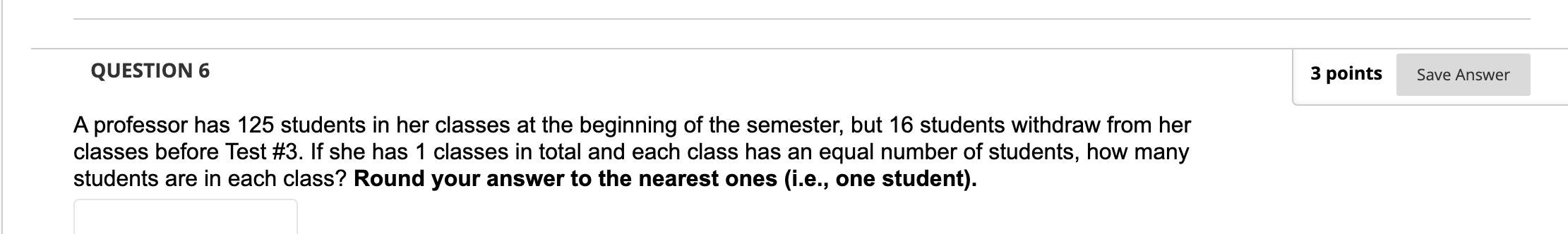 solved-question-6-3-points-save-answer-a-professor-has-125-chegg