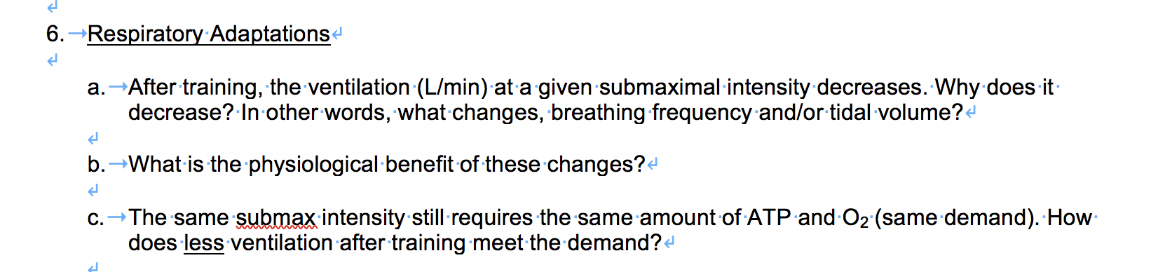 Solved 6. Respiratory Adaptations- a. After training, the | Chegg.com
