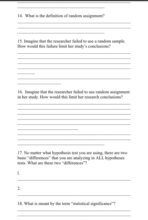 Solved 14. What is the definition of random assignment? 15. | Chegg.com