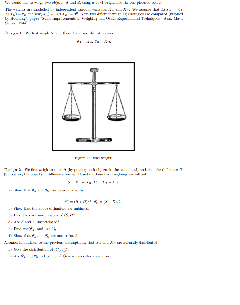 Solved We Would Like To Weigh Two Objects, A And B, Using A | Chegg.com