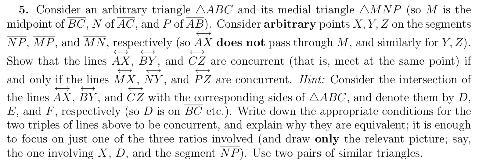 Solved 5. Consider an arbitrary triangle AABC and its medial | Chegg.com