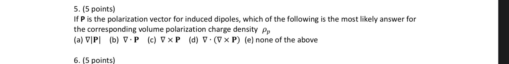 Solved 5. (5 points) If P is the polarization vector for | Chegg.com