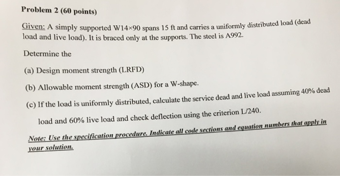 Solved Problem 2 (60 points) Given: load and live load). It | Chegg.com