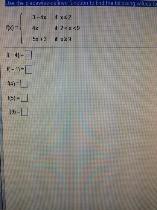 Solved Use the piecewise-defined function to find the | Chegg.com