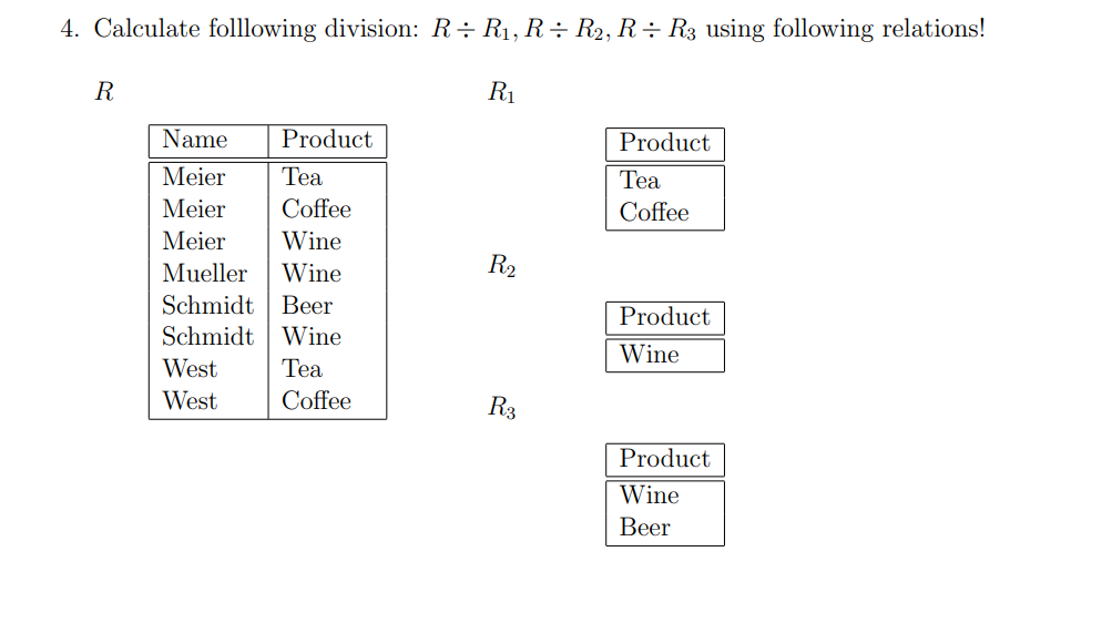 Solved 4. Calculate folllowing division: R÷ R₁, R÷ R2, R÷R3 | Chegg.com