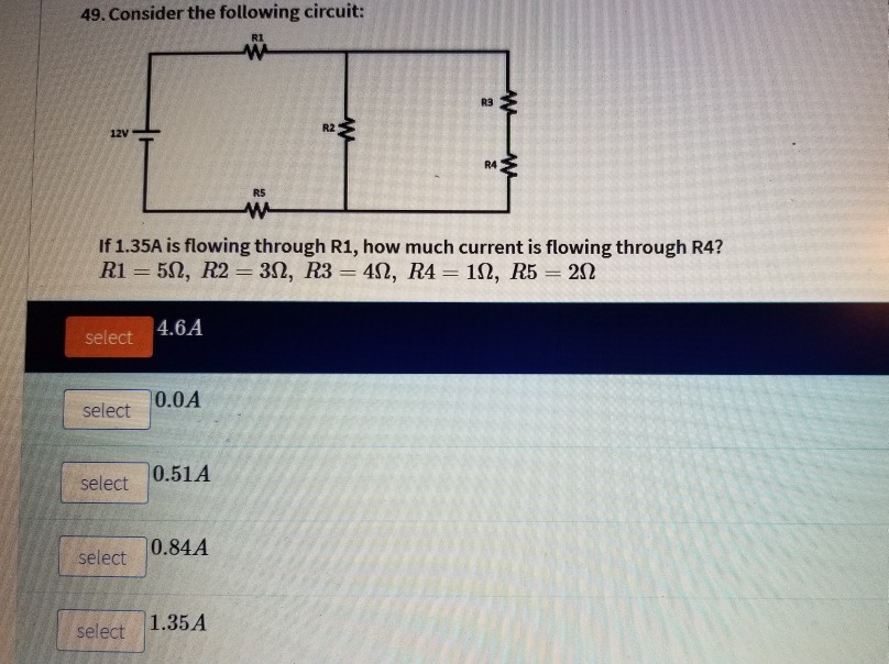 Troubleshooting Circuits R1 R2 R3 R4 Solved 49. Consider the following circuit: R1 R3 12V- R2 R4 | Chegg.com