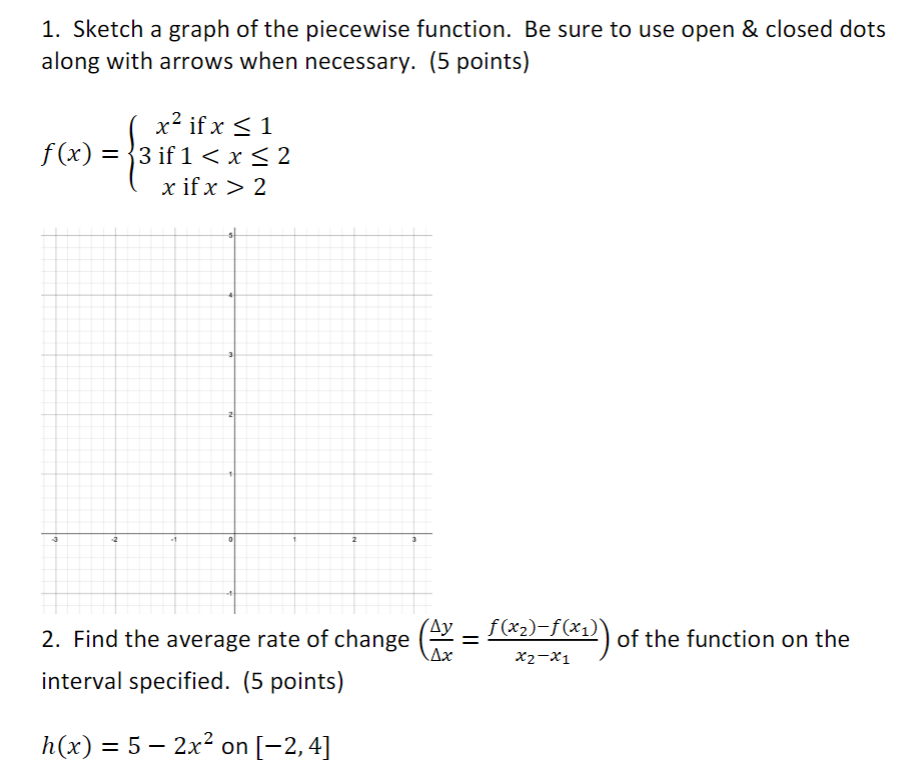 Solved 1. Sketch a graph of the piecewise function. Be sure | Chegg.com