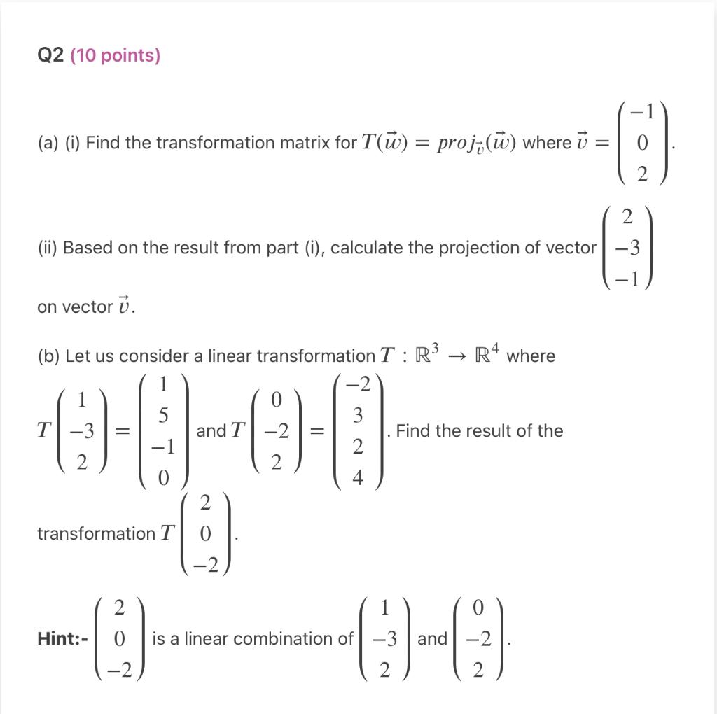 Q2 (10 points) (a) (i) Find the transformation matrix | Chegg.com