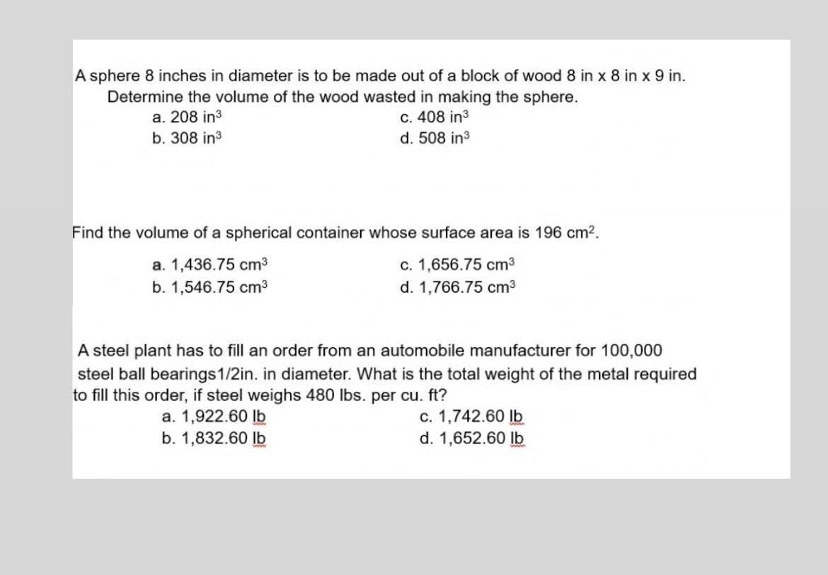 Solved A sphere 8 inches in diameter is to be made out of a | Chegg.com