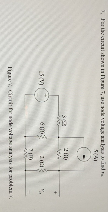 Solved 7. For the circuit shown in Figure 7, use node | Chegg.com