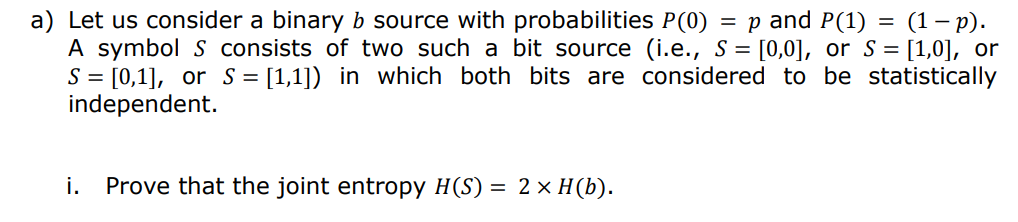 Solved a) Let us consider a binary b source with | Chegg.com