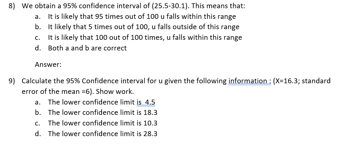 Solved 8 A We Obtain A 95 Confidence Interval Of Chegg Com