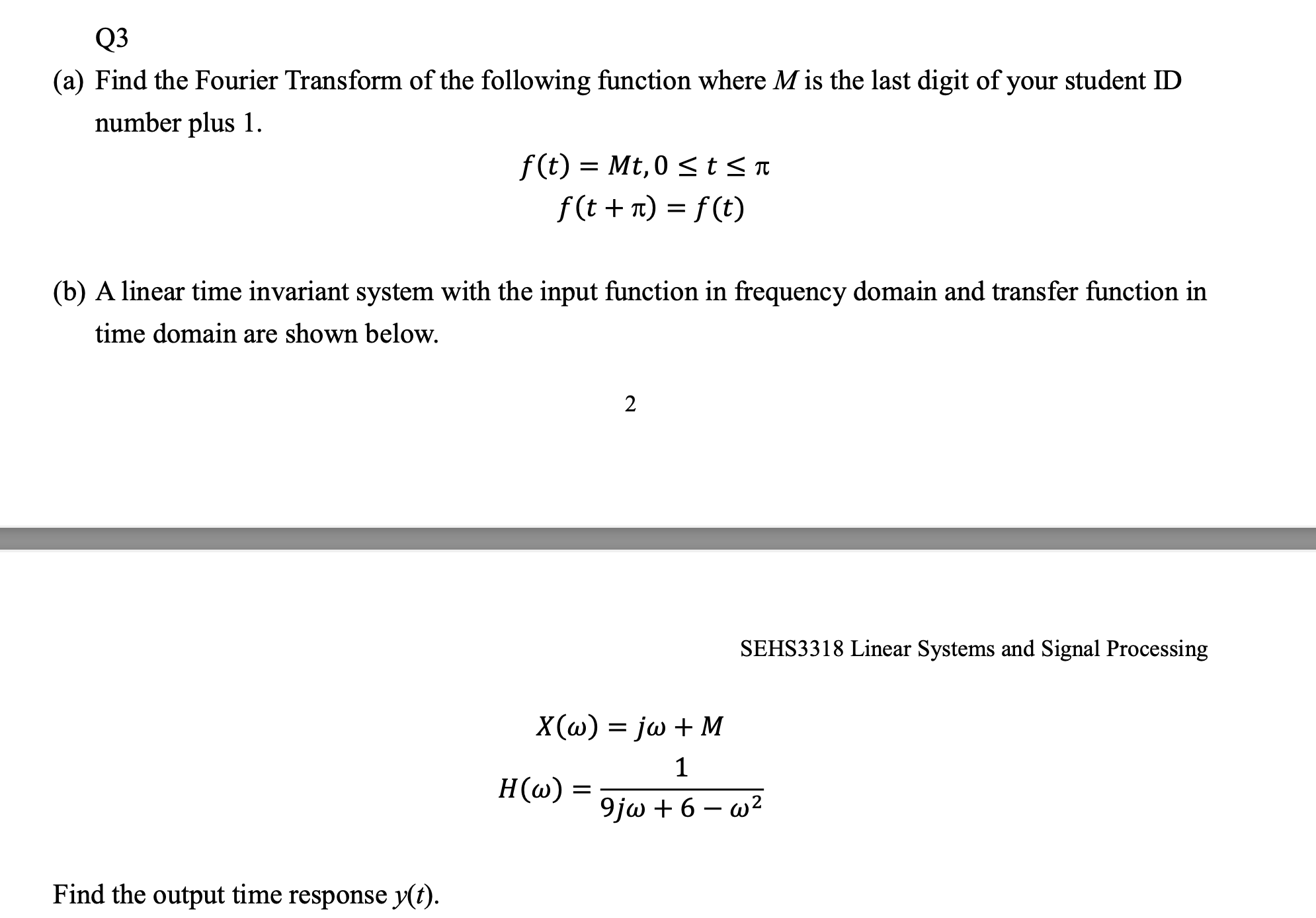 Solved (a) Find the Fourier Transform of the following | Chegg.com