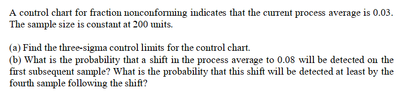 Solved A control chart for fraction nonconforming indicates | Chegg.com