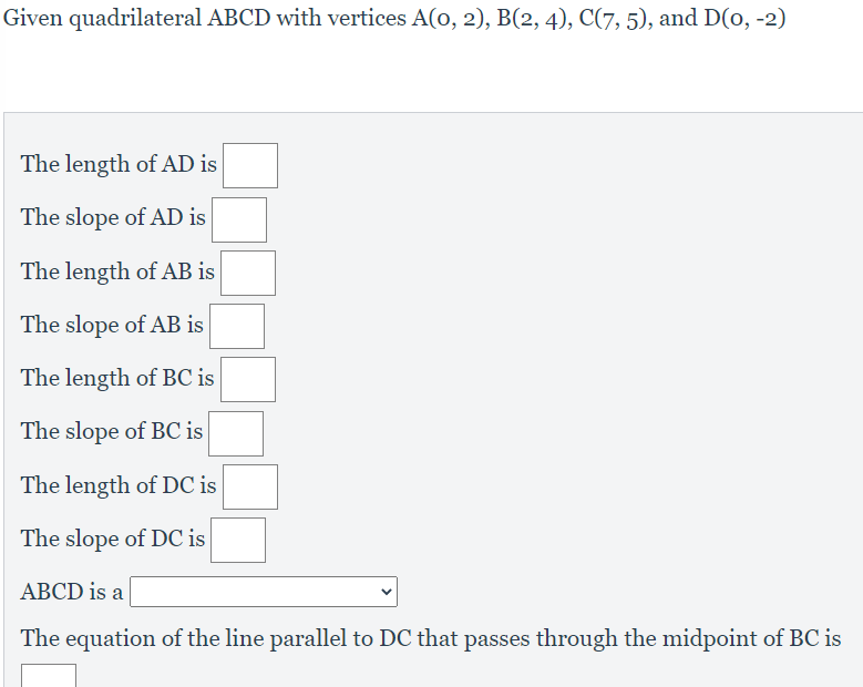 Solved Given Quadrilateral ABCD With Vertices A(0, 2), B(2, | Chegg.com