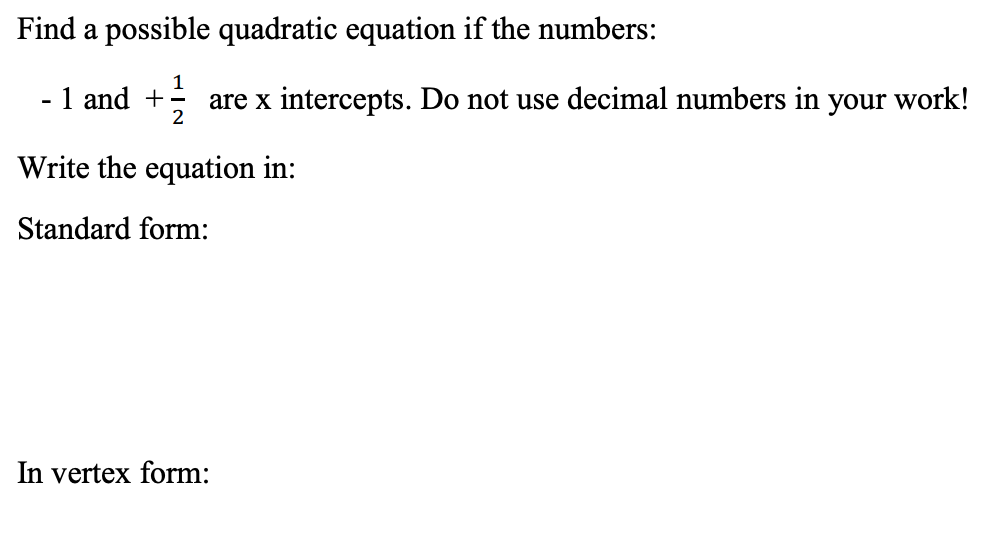 Solved Find a possible quadratic equation if the numbers: -1 | Chegg.com