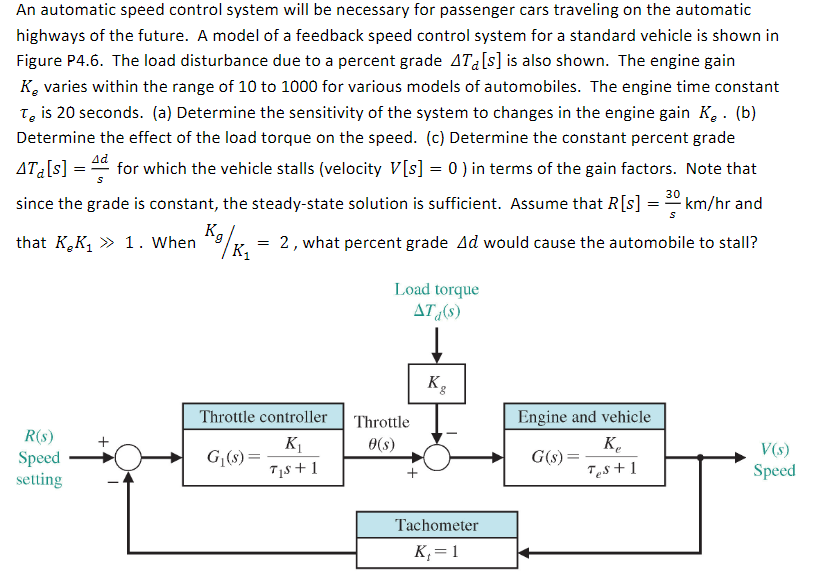 Solved An automatic speed control system will be necessary | Chegg.com