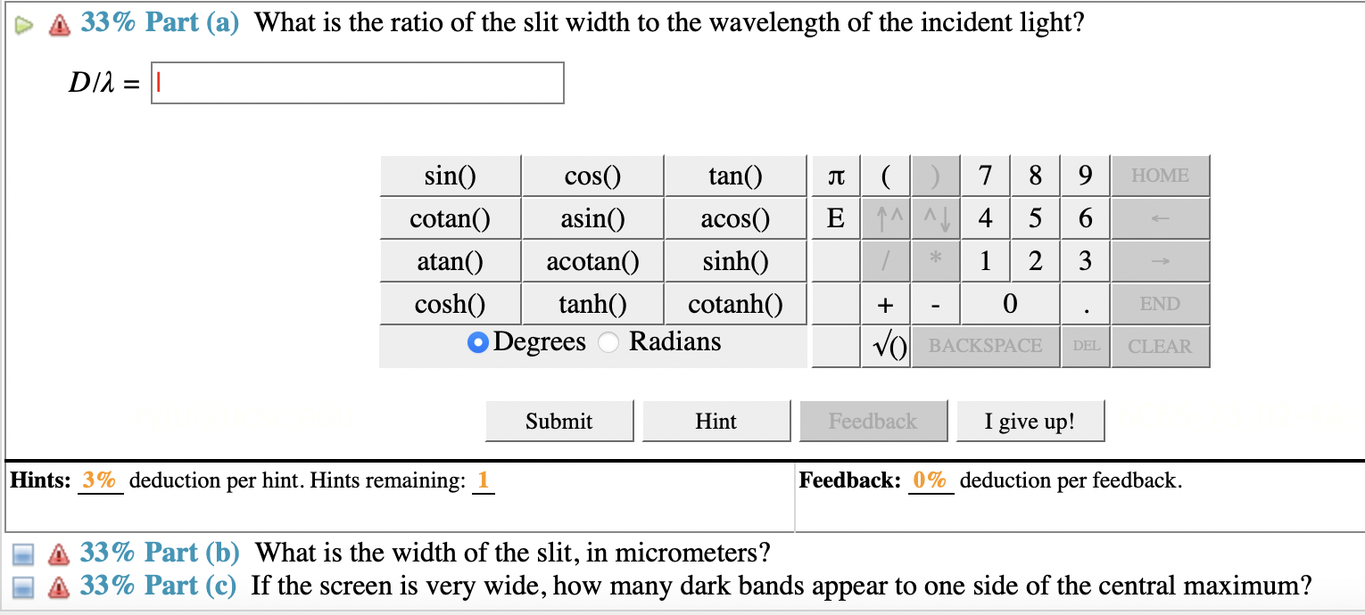 Solved (6%) Problem 18: In a single-slit diffraction | Chegg.com