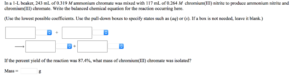 Solved In A 1 L Beaker 243 Ml Of 0 319 M Ammonium Chromate Chegg Com