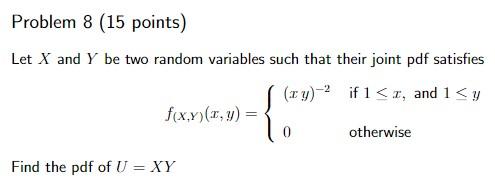 Solved Problem 8 (15 points) Let X and Y be two random | Chegg.com