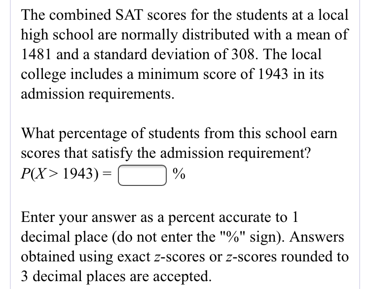 Solved The combined SAT scores for the students at a local