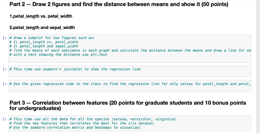 Part 2 -- Draw 2 figures and find the distance between means and show it ( 50 points)
1.petal_length vs. petal_width
2.petal_