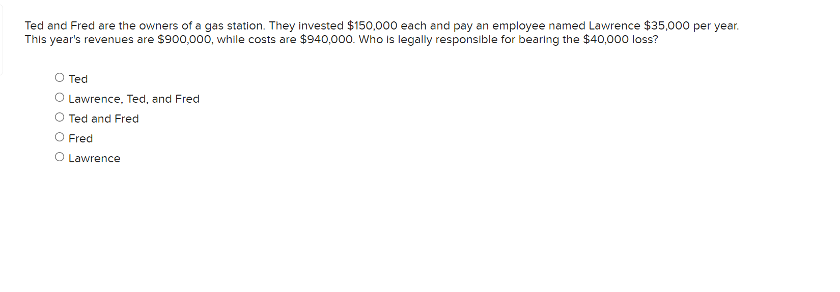 Solved Ted And Fred Are The Owners Of A Gas Station They Chegg