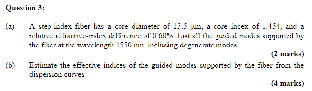 Solved Question 3: (a) A step-index fiber has a core | Chegg.com
