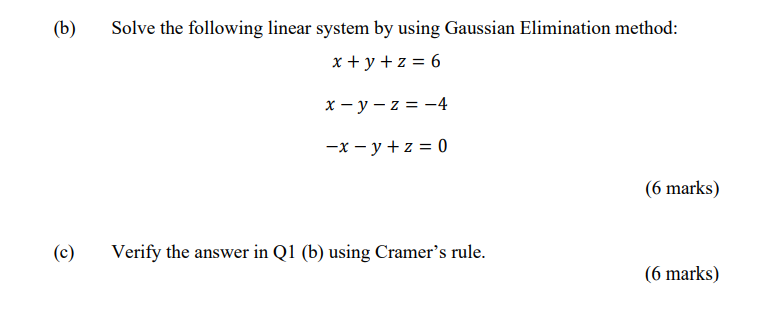 Solved (b) Solve The Following Linear System By Using | Chegg.com