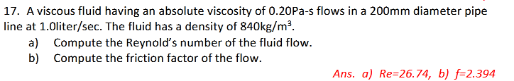 Solved 17. A viscous fluid having an absolute viscosity of | Chegg.com