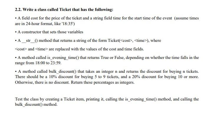Solved 2.2. Write a class called Ticket that has the | Chegg.com