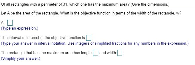 Solved Of all rectangles with a perimeter of 31, which one | Chegg.com