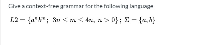 Solved Give a context-free grammar for the following | Chegg.com