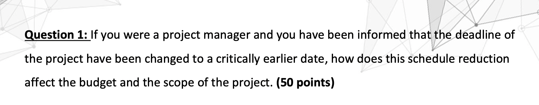 Solved Question 1: If you were a project manager and you | Chegg.com
