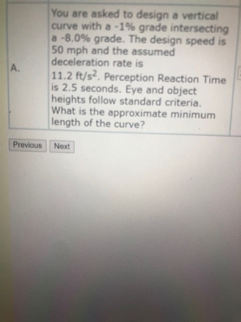 Solved A. You are asked to design a vertical curve with a | Chegg.com