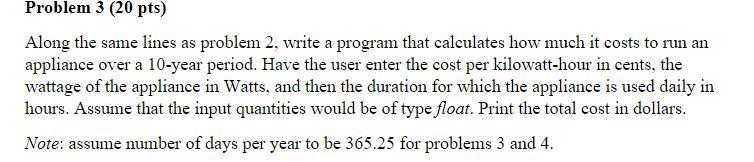 Solved Along the same lines as problem 2, write a program | Chegg.com
